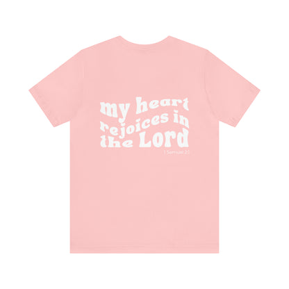My Heart Rejoices Short Sleeve Tee - Friends of the Faith