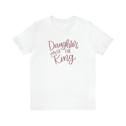 Daughter of the King T-Shirt - Friends of the Faith