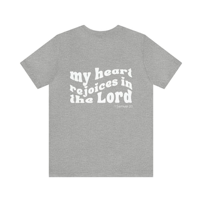 My Heart Rejoices Short Sleeve Tee - Friends of the Faith