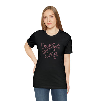 Daughter of the King T-Shirt - Friends of the Faith